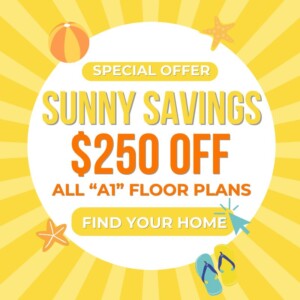 $250 off A1 Floor Plans